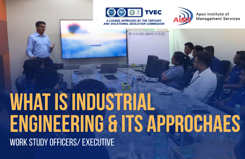 What is Industrial Engineering & Its Approaches